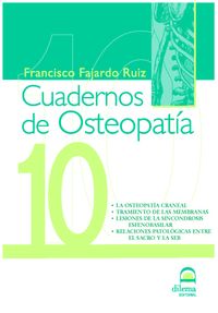 CUADERNOS DE OSTEOPATIA 10 - LA OSTEOPATIA CRANEAL