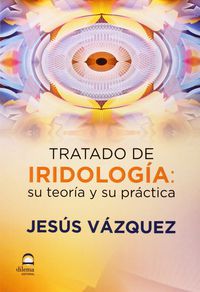 tratado de iridologia - su teoria y su practica - Jesus Vazquez