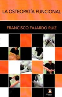 La (2 ed) osteopatia funcional - Francisco Fajardo Ruiz