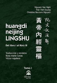 huangdi niejing lingshu - del libro i al libro iii - Nguyen Van Nghi / Tran Viet Dzung / Christine Recours Nguyen