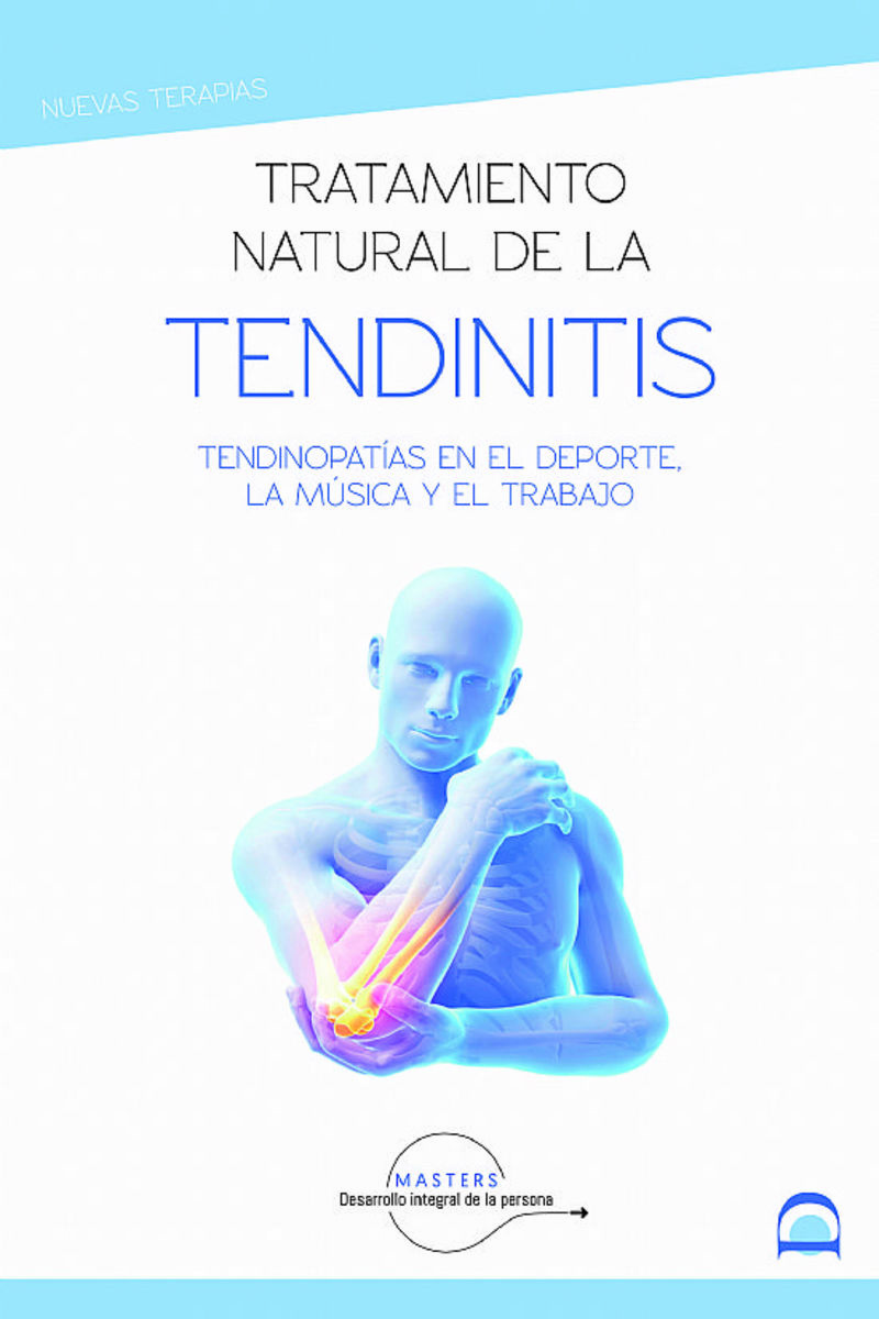tratamiento natural de la tendinitis - tendinopatias en el deporte, la musica y el trabajo