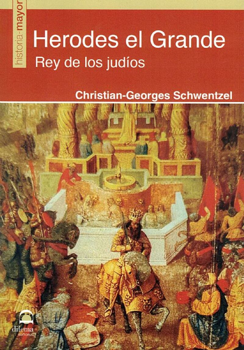 HERODES EL GRANDE - REY DE LOS JUDIOS