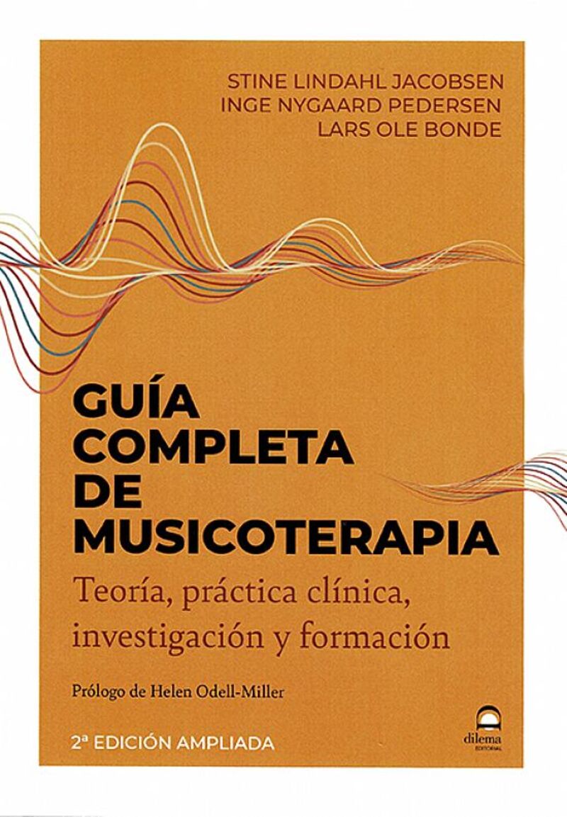 GUIA COMPLETA DE MUSICOTERAPIA - TEORIA, PRACTICA CLINICA, INVESTIGACION Y FORMACION