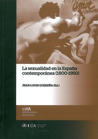 SEXUALIDAD EN LA ESPAÑA CONTEMPORANEA (1800-1950) , LA