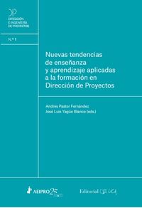 nuevas tendencias de enseñanza y aprendizaje aplicadas a la formacion en direccion de proyectos - Andres Pastor Fernandez