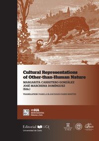 representaciones culturales de la naturaleza alter-humana - aproximaciones desde la ecocritica y los estudios filosoficos y sociales - Margarita Carretero Gonzalez