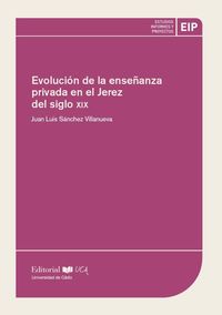 evolucion de la enseñanza privada en el jerez del siglo xix - Juan Luis Sanchez Villanueva