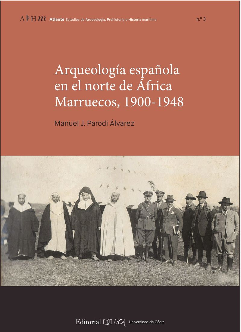 arqueologia española en el norte de africa - marruecos, 1900-1948 - Manuel J. Parodi Alvarez