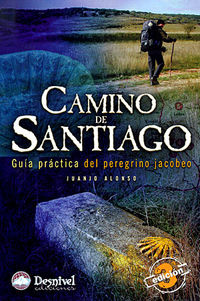 CAMINO DE SANTIAGO - GUIA DEL PEREGRINO JACOBEO (3ª ED)