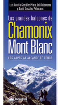GRANDES BALCONES DE CHAMONIX MONT BLANC, LOS