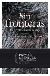 sin fronteras (2015 premio desnivel de literatura)