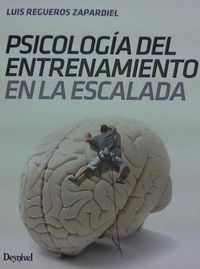psicologia del entrenamiento en la escalada - Luis Regueros Zapardiel