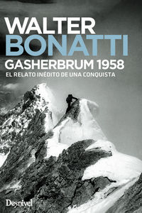 gasherbrum 1958 - el relato inedito de una conquista