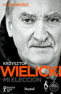krzysztof wilicki - mi eleccion
