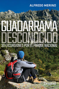 guadarrama desconocido - 30 excursiones por el parque nacional