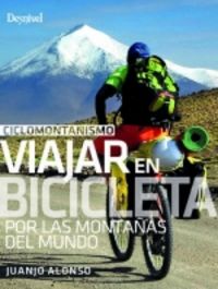 ciclomontañismo - viajar en bicicleta por las montañas del mundo - Juanno Alonso