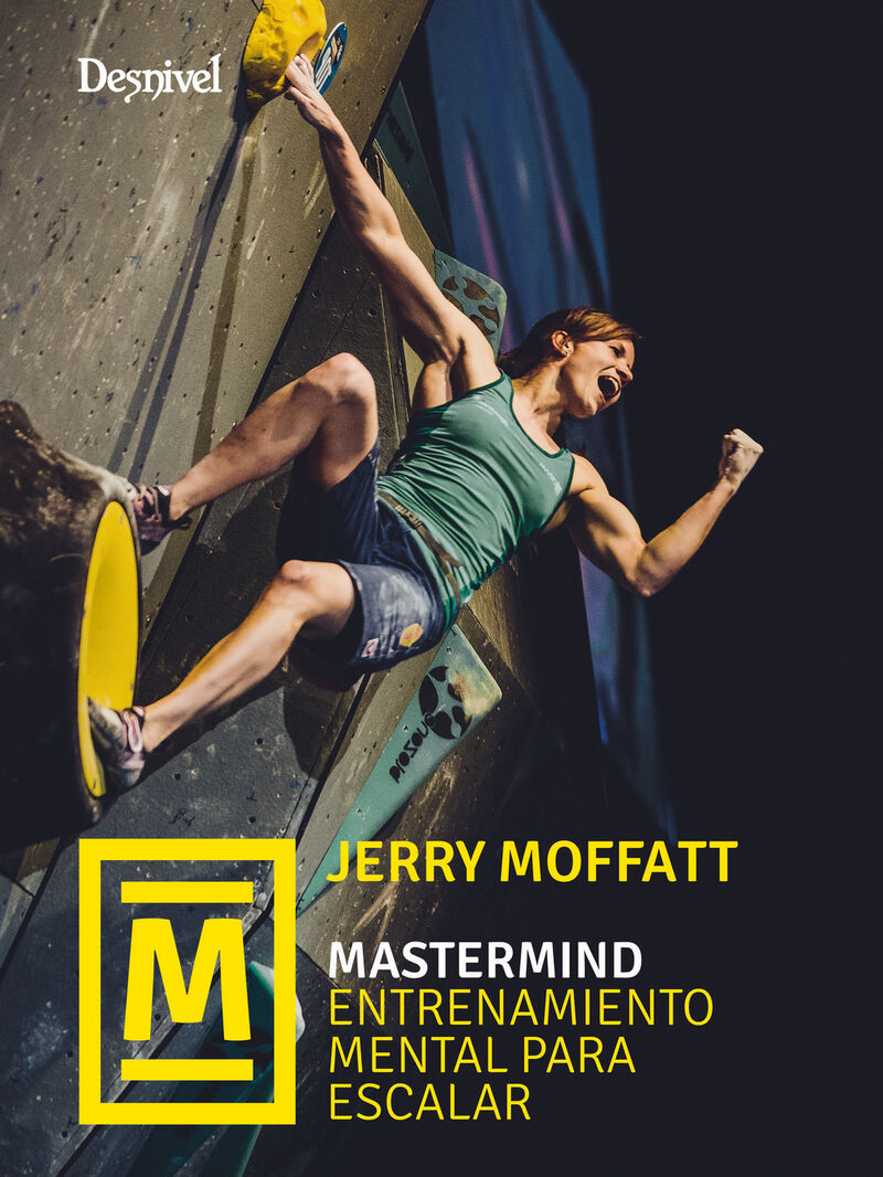 mastemind - entrenamiento mental para escalar - Jerry Moffatt