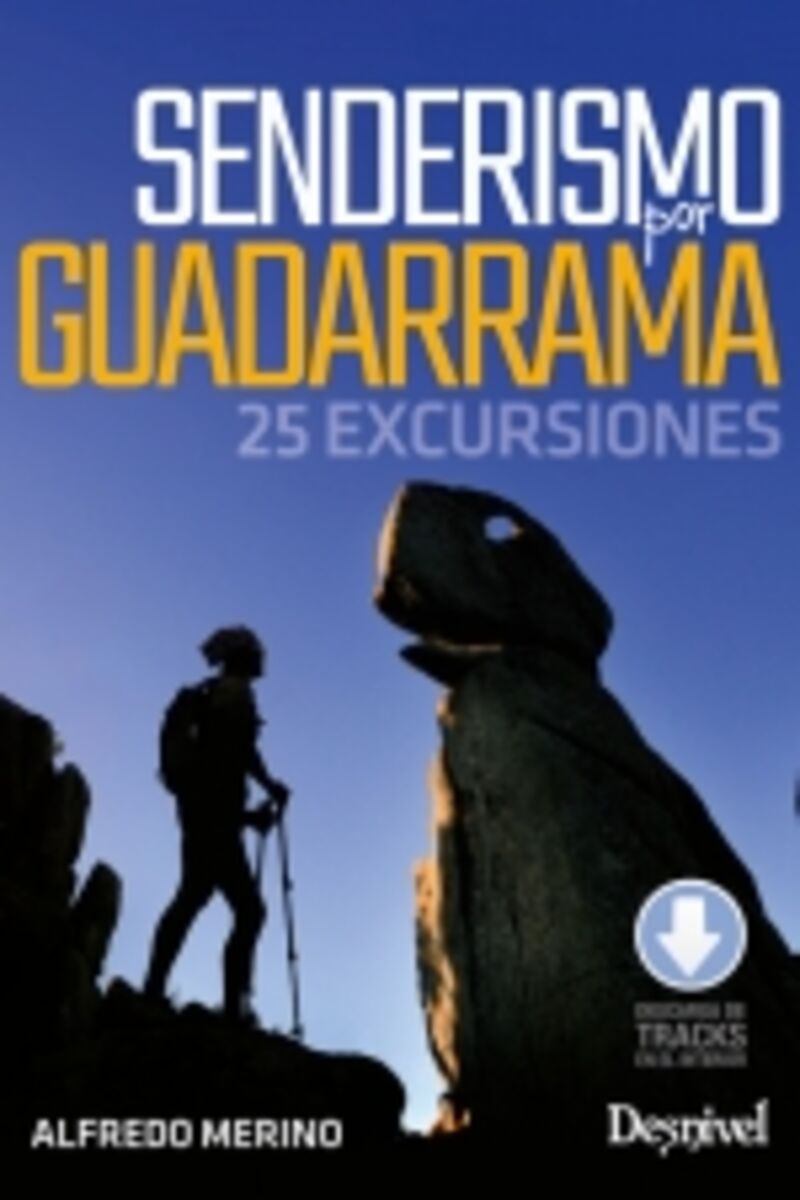 senderismo por guadarrama - 25 excursiones - Alfredo Merino
