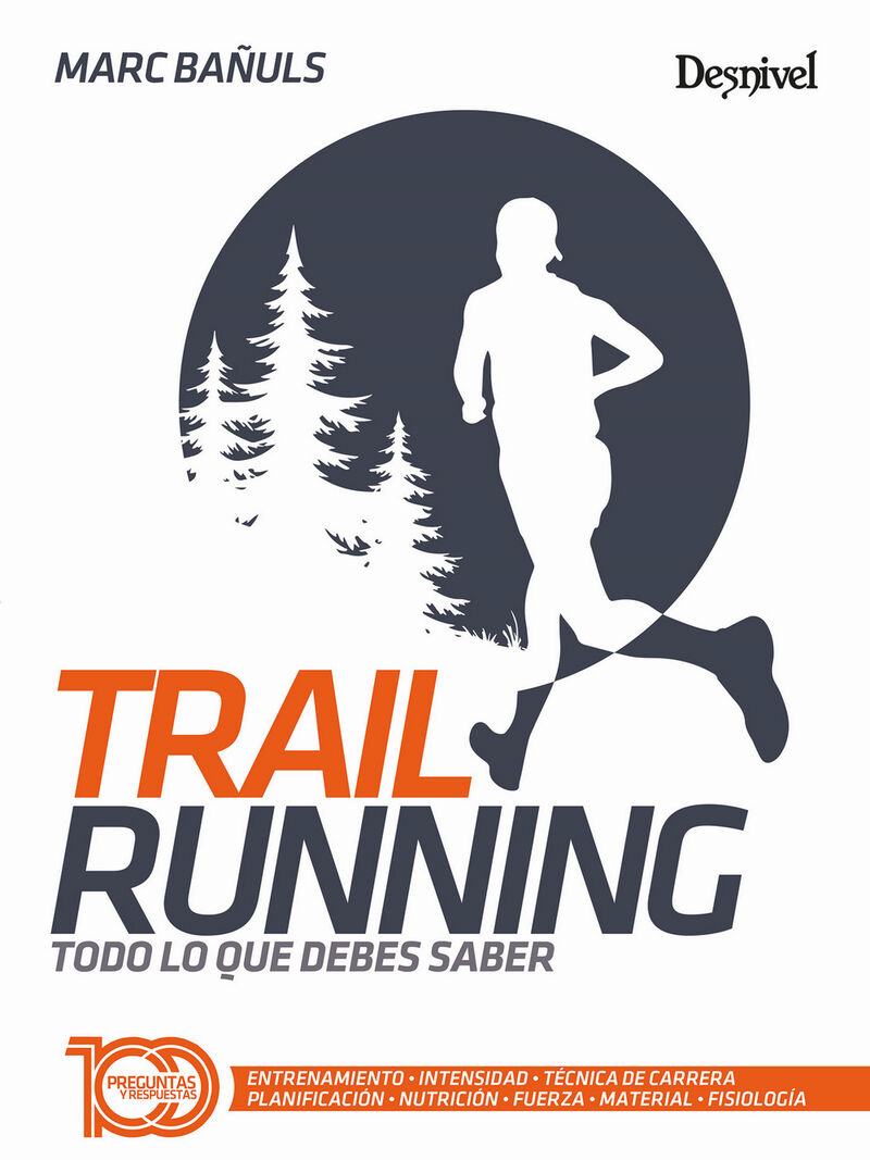 TRAIL RUNNING - TODO LO QUE DEBES SABER