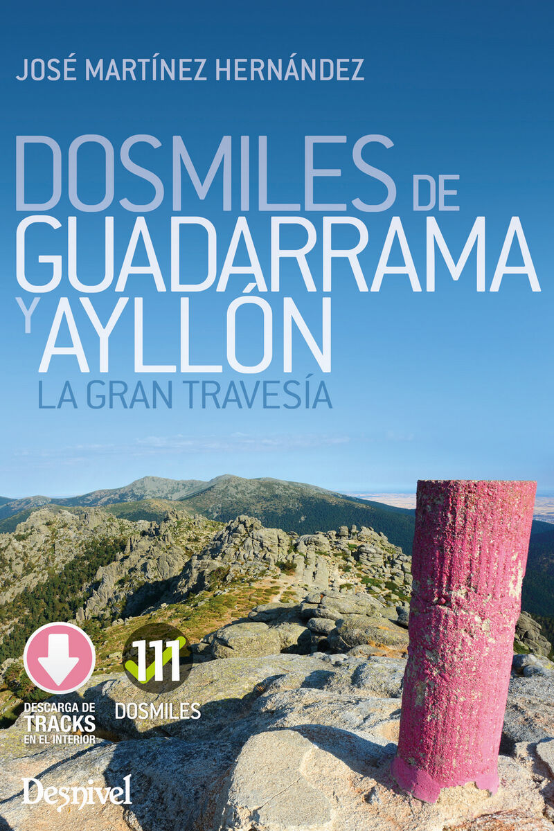 DOSMILES DE GUADARRAMA Y AYLLON - LA GRAN TRAVESIA