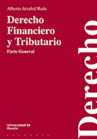DERECHO FINANCIERO Y TRIBUTARIO - PARTE GENERAL