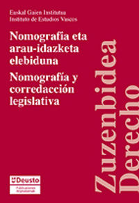nomografia y corredaccion legislativa = nomografia eta arau-idazketa elebiduna - Aa. Vv.