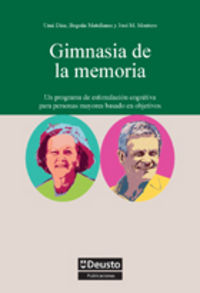 gimnasia de la memoria - Unai Diaz Orueta / Begoña Mantellano Febrero / Jose Manuel Montero Pereiro