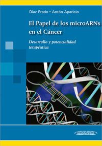 PAPEL DE LOS MICROARNS EN EL CANCER, EL
