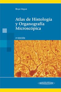 atlas de histologia y organografia microscopica (3ª ed)