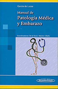 manual patologia medica embarazo - Maria Dolores Garcia De Lucas