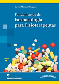 fundamentos de farmacologia para fisioterapeutas - Marius Duran Hortola / Concepcio Mestres Miralles / Maria Rosa Nogues Llort