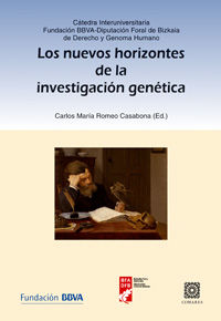 Los nuevos horizontes de la investigacion genetica - Carlos Maria Romero Casabona