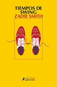 tiempos de swing - Zadie Smith