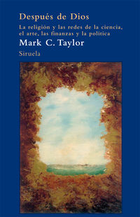 despues de dios - Marck C. Taylor