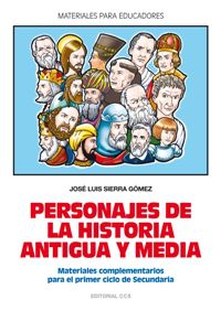 personajes de la historia antigua y media - Jose Luis Sierra Gomez