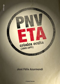 PNV-ETA - CRONICA OCULTA (1960-1979)