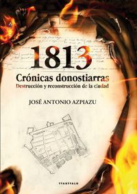 1813 - cronicas donostiarras - Jose Antonio Azpiazu Elorza