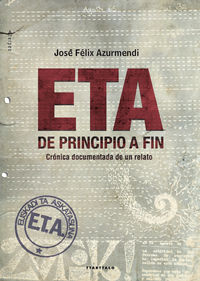 eta, de principio a fin - Jose Felix Azurmendi Badiola