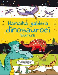 hamaika galdera dinosauroei buruz - Sarah Khan / Sarah Horne (il. )