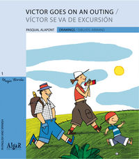 VICTOR GOES ON AN OUTING = VICTOR SE VA DE EXCURSION (MAYUSCULA)