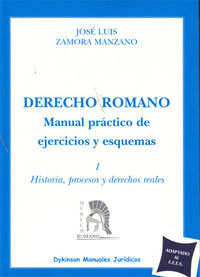 DERECHO ROMANO. MANUAL PRACTICO DE EJERCICIOS Y ESQUEMAS