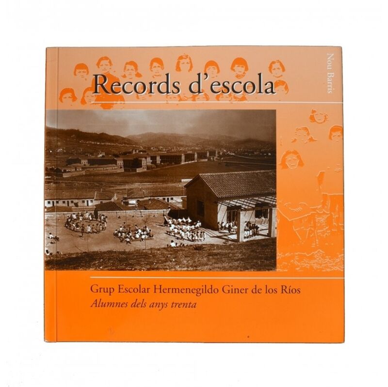 RECORDS D'ESCOLA NOU BARRIS. ALUMNES DELS ANYS TRENTA