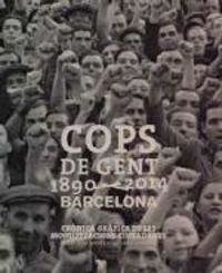 cops de gent (1890-2014) - barcelona