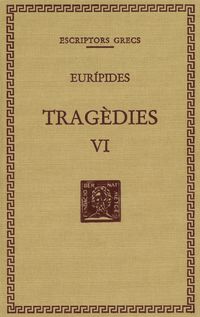 tragedies vi - les troianes - ifigenia entre els taures (ed. tela)