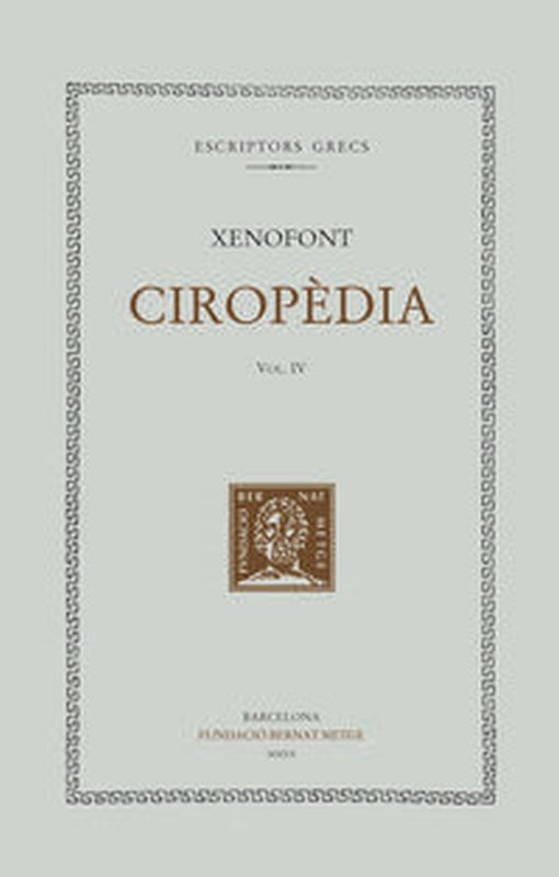 ciropedia, vol. iv (llibres vii-viii) - Xenofont