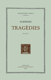 tragedies ix llibre i - les bacants - Euripides