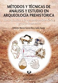 METODOS Y TECNICAS DE ANALISIS Y ESTUDIO EN ARQUEOLOGIA PREHISTORICA
