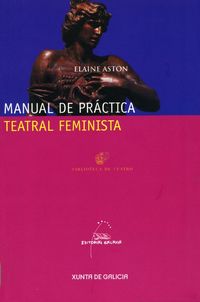 manual de practica teatral feminista - Elaine Aston