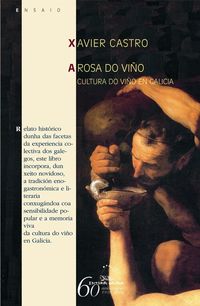 a rosa do viño - cultura do viño en galicia - Xavier Castro