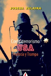 CONTRATERRORISMO USA - PROFECIA Y TRAMPA